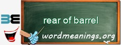 WordMeaning blackboard for rear of barrel